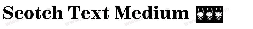 Scotch Text Medium字体转换
